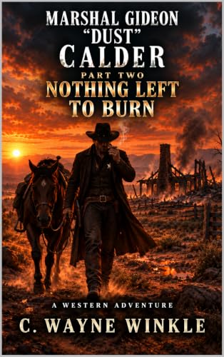 Nothing Left To Burn: Part Two book cover