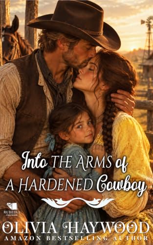 Into the Arms of a Hardened Cowboy book cover