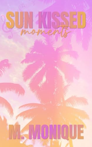 Sun Kissed Moments book cover