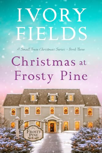 Christmas At Frosty Pine 3 book cover