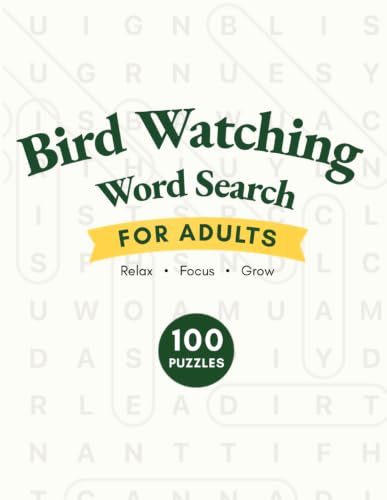 Bird Watching Word Search for Adults: Large Print: 100 Relaxing Puzzles for Bird Lovers