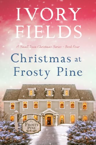 Christmas At Frosty Pine 4 book cover