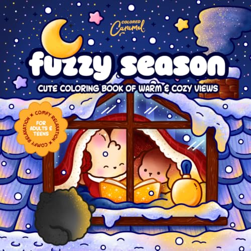 Fuzzy Season: Cute Coloring Book of Warm & Cozy Views (Comfy Relaxation for Adults & Teens)