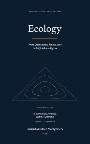 Cover of Ecology Volume IV of IV: ──── From Quantitative Foundations to Artificial Intelligence (The Scottish Science Companion Books) by Richard Murdoch Montgomery