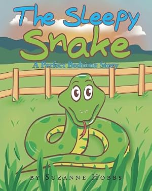 The Sleepy Snake: A Perfect Bedtime Story