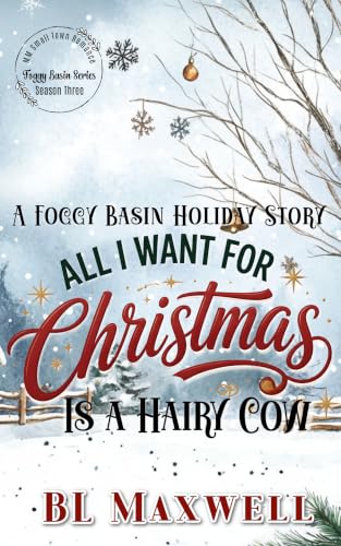 All I Want For Christmas Is a Hairy Cow book cover