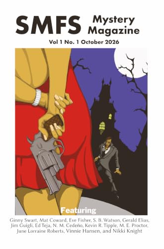 Short Mystery Fiction Society Mystery Magazine: Volume 1 Number 1 - October 2026 book cover