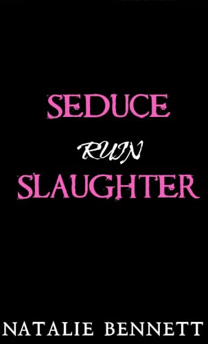 Seduce Ruin Slaughter book cover