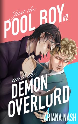 Just the Pool Boy and the Demon Overlord book cover