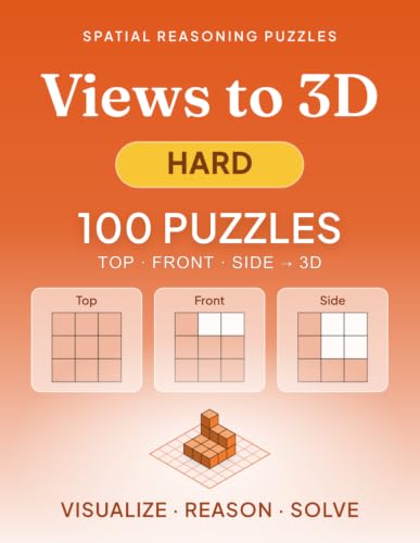 Views to 3D: Hard: 100 Challenging Spatial Reasoning Puzzles with Top, Front & Side Views