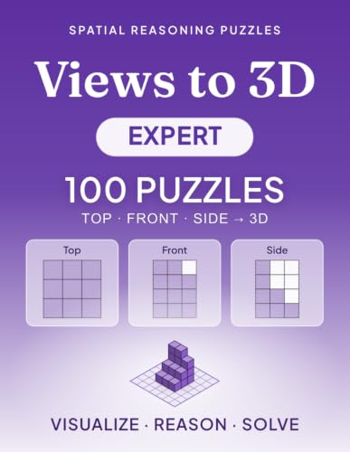 Views to 3D: Expert: 100 Advanced Spatial Reasoning Puzzles with Top, Front & Side Views