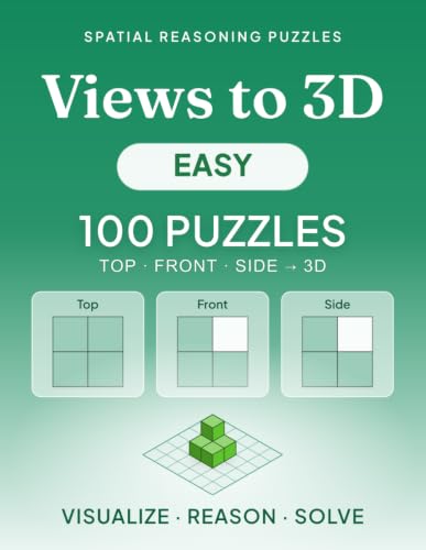 Views to 3D: Easy: 100 Spatial Reasoning Puzzles with Top, Front & Side Views