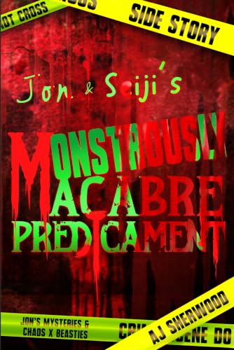 Jon and Seiji's Monstrously Macabre Predicament! book cover