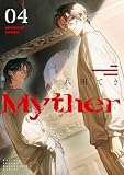 Ｍｙｔｈｅｒ（４） (月刊少年マガジンコミックス)