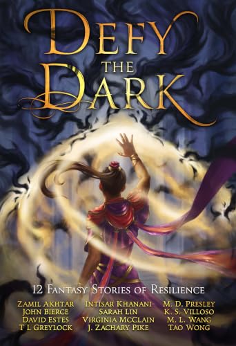 Defy the Dark: 12 Fantasy Stories of Resilience book cover
