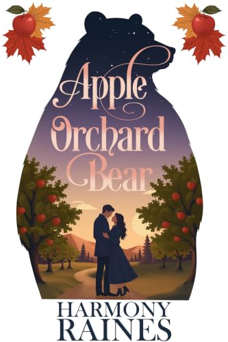 Apple Orchard Bear: Small Town Cozy Shifter Romance book cover