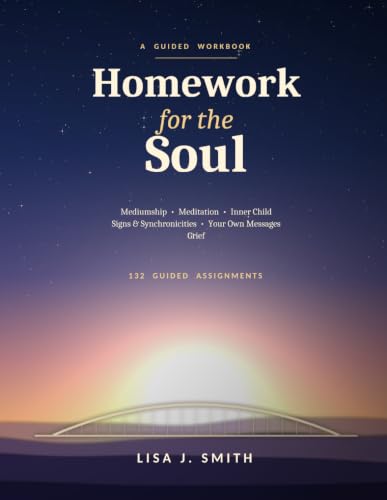 Book cover of Homework for the Soul by Lisa J. Smith