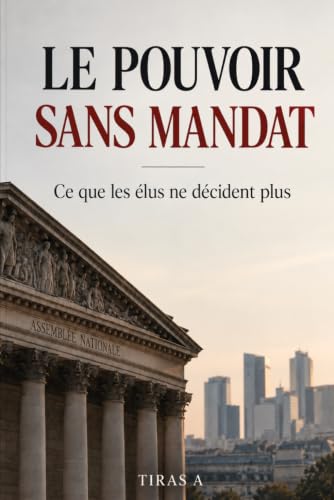 Couverture de LE POUVOIR SANS MANDAT
