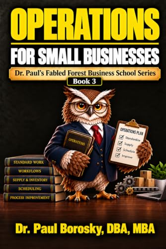 Operations for Small Businesses book cover, Dr. Paul's Fabled Forest Business School Book 3
