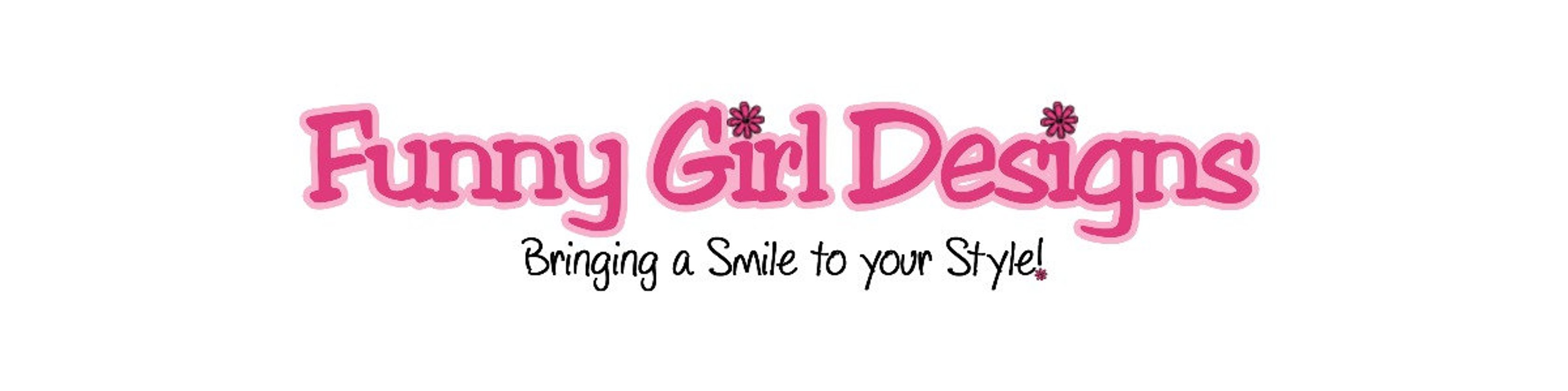 Funny Girl Designs