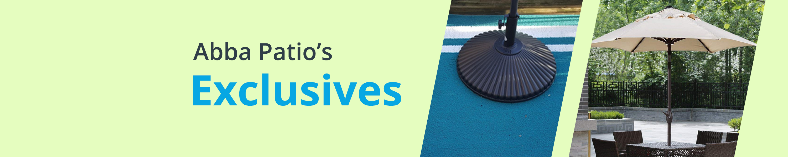 Abba Patio Abba Patio's Exclusives