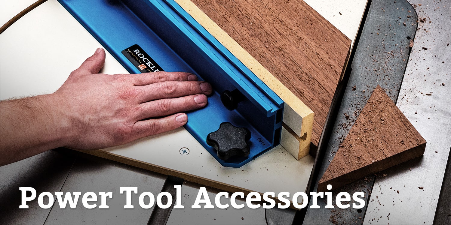 Rockler Woodworking and Hardware Power Tool Accessories