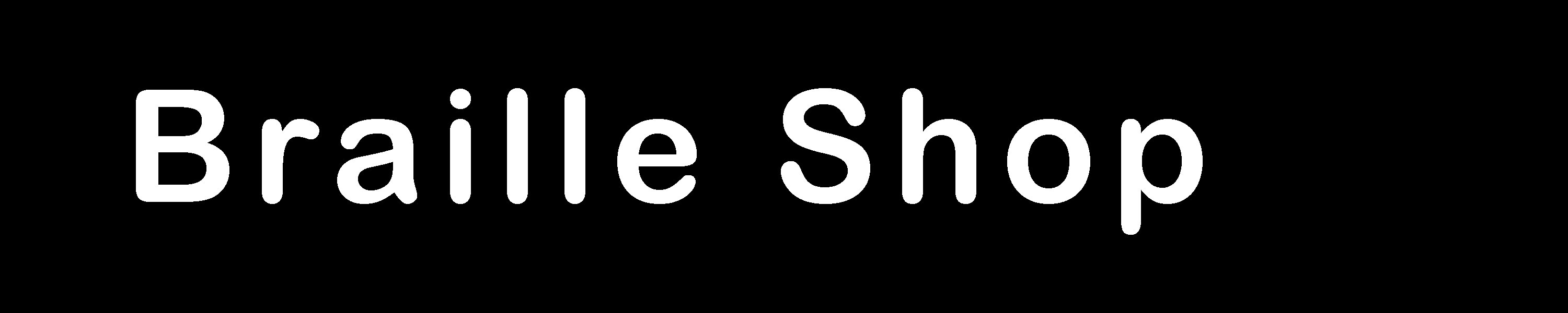 Braille Shop