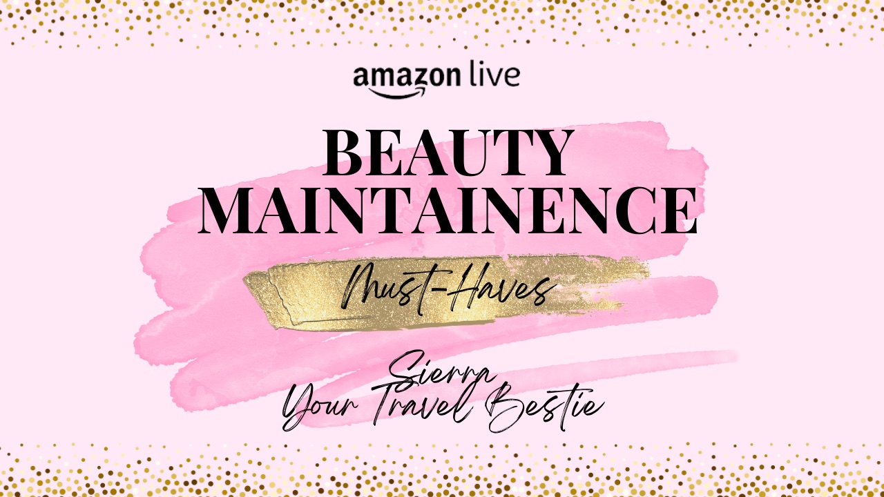 Watch Beauty Maintenance Must Haves on Amazon Live