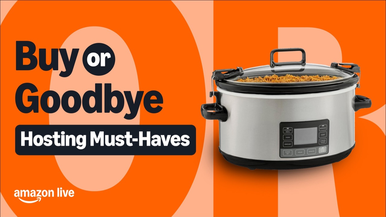 Watch Buy or Goodbye& Hosting Must Haves on Amazon Live