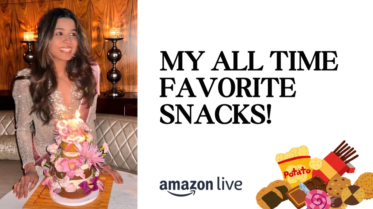 Watch My favorite snacks! on Amazon Live