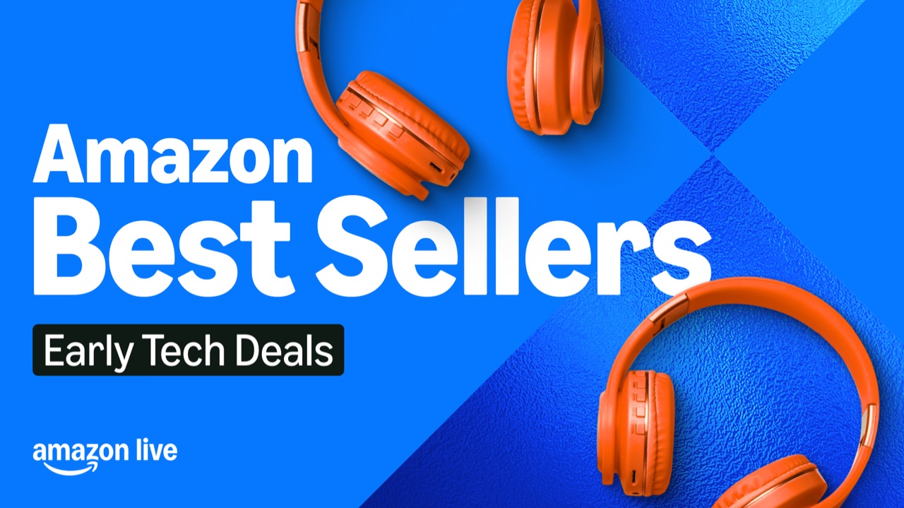 Watch Amazon Best Sellers& Early Tech Deals on Amazon Live