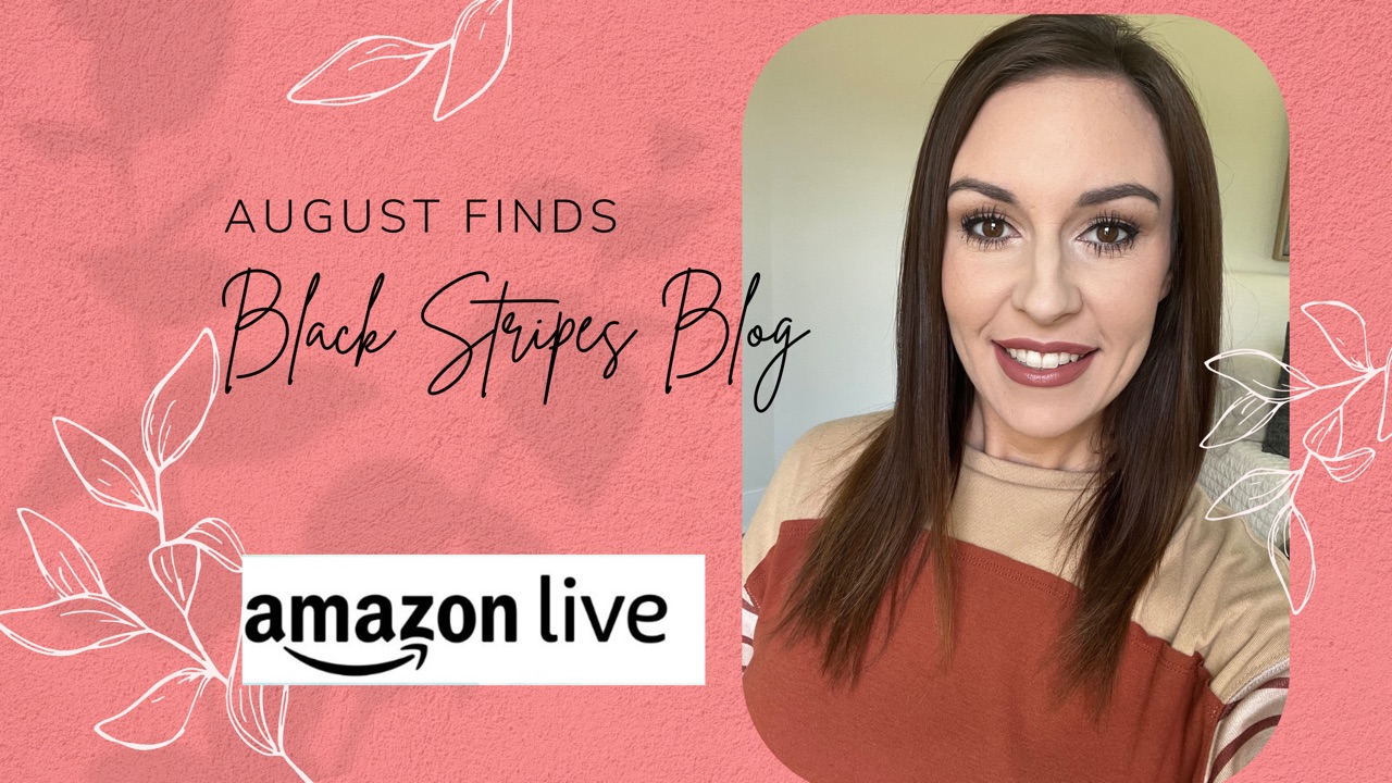 Watch August Finds on Amazon Live