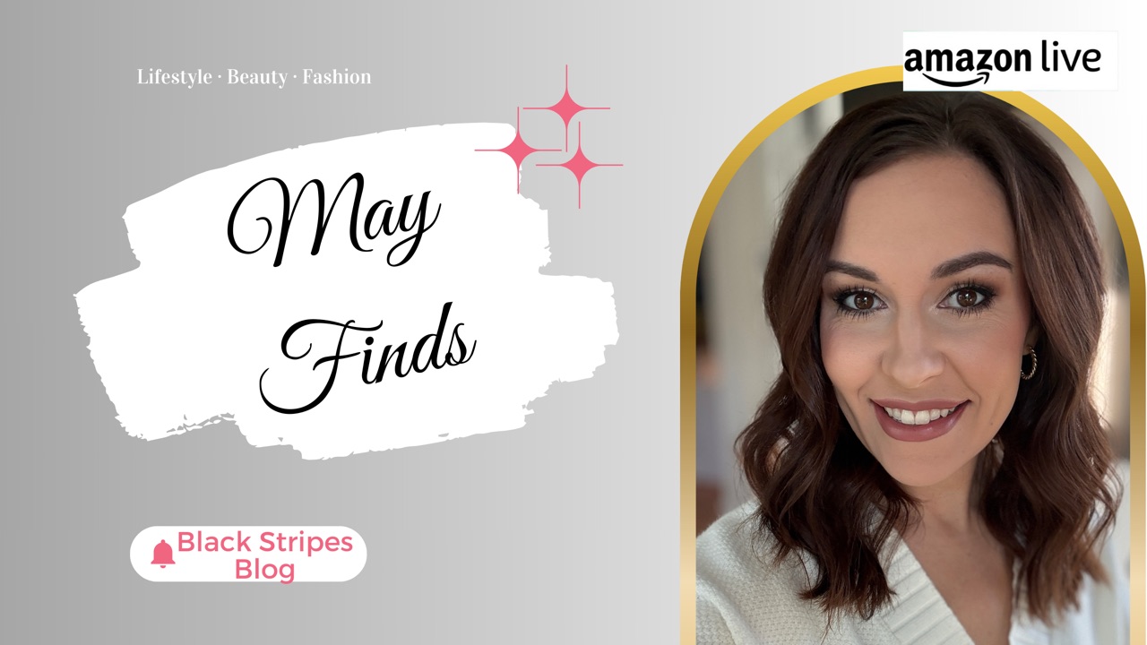 Watch May Finds on Amazon Live