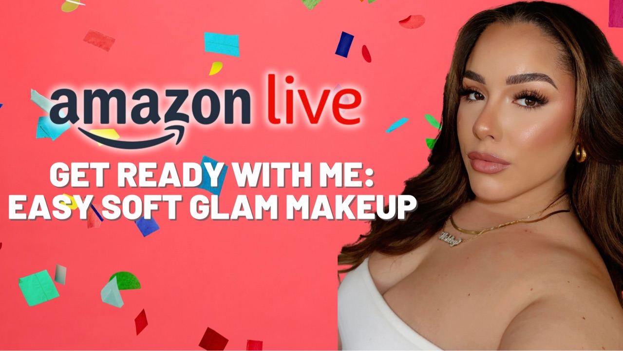Watch Easy Beginner Friendly Soft Glam Makeup Routine on Amazon Live
