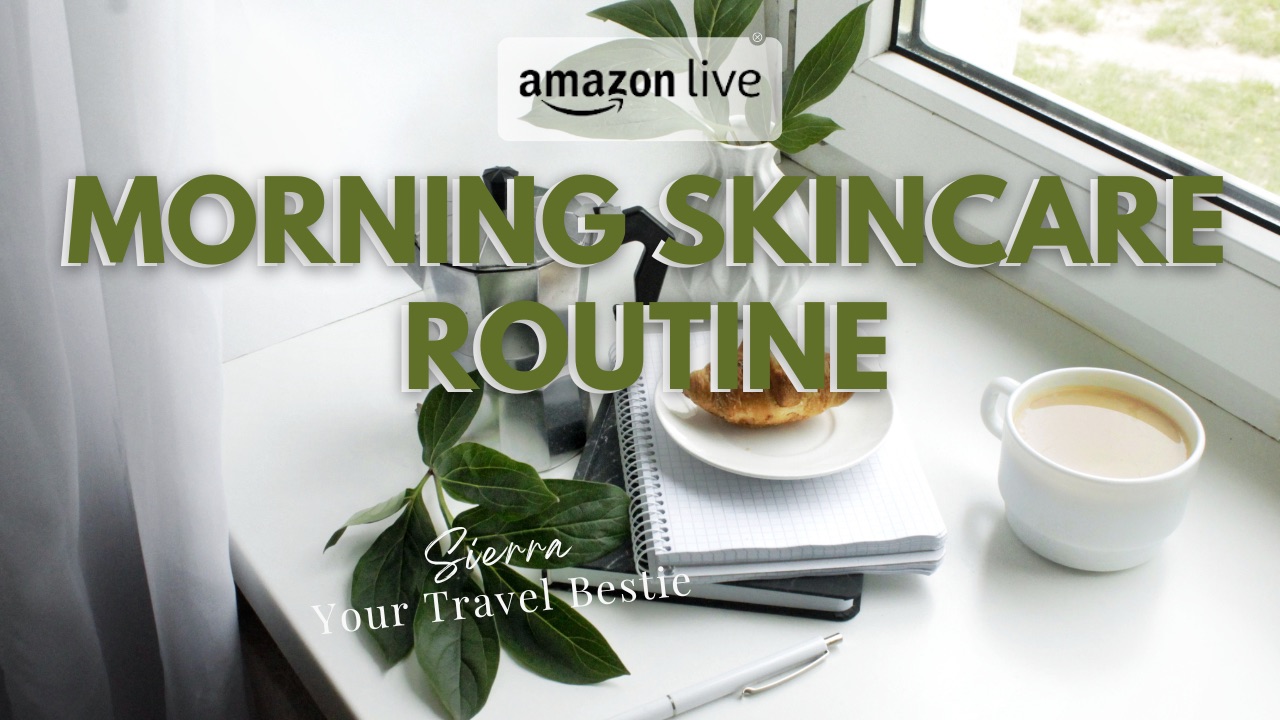 Watch Morning Skincare Routine Essentials on Amazon Live