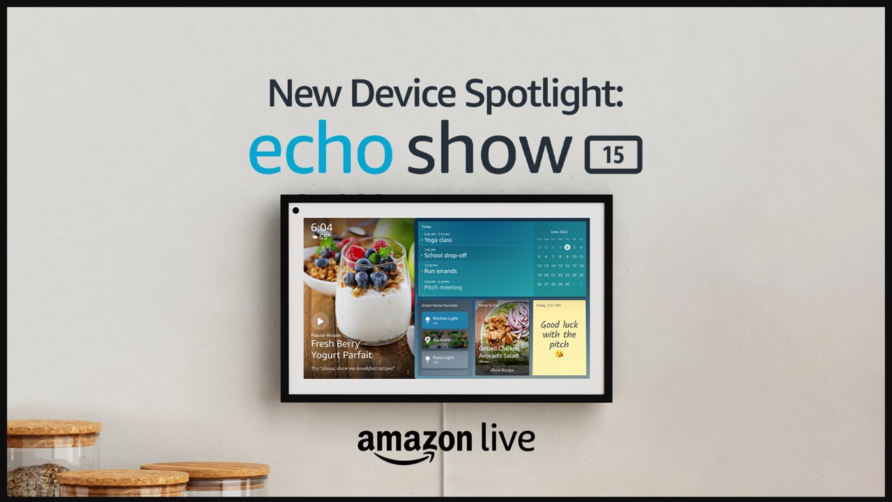 Watch New Device Spotlight& Echo Show 15 on Amazon Live