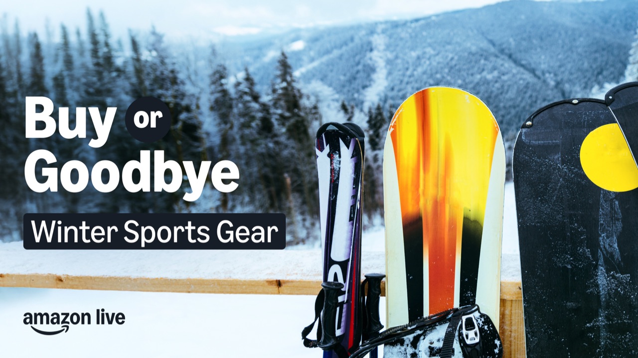 Watch Buy or Goodbye: Winter Sports Gear on Amazon Live