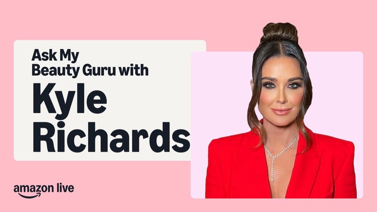Watch Ask My Beauty Guru with Kyle Richards on Amazon Live