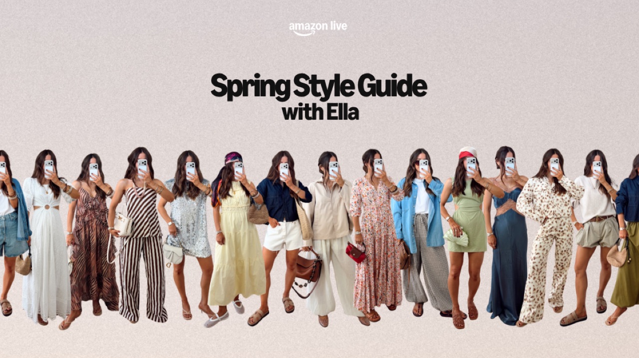 Watch SPRING STYLE GUIDE w ELLA on Amazon Live