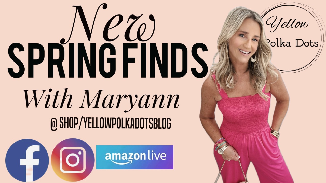 Watch NEW SPRING FINDS with Yellow Polka Dots on Amazon Live