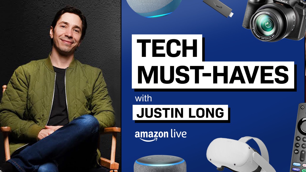 Watch Tech Must Haves with Justin Long on Amazon Live