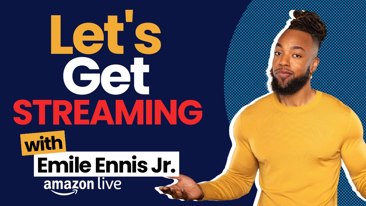 Watch Let’s Get Streaming! | Tech Breakdown on Amazon Live