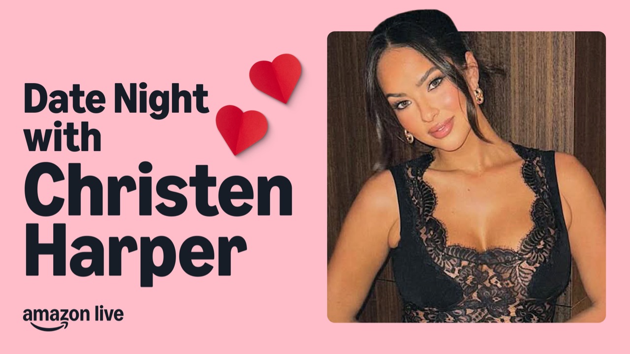 Watch Date Night with Christen Harper on Amazon Live