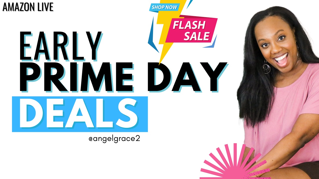Watch Early Prime Day Lead Up Deals!! on Amazon Live