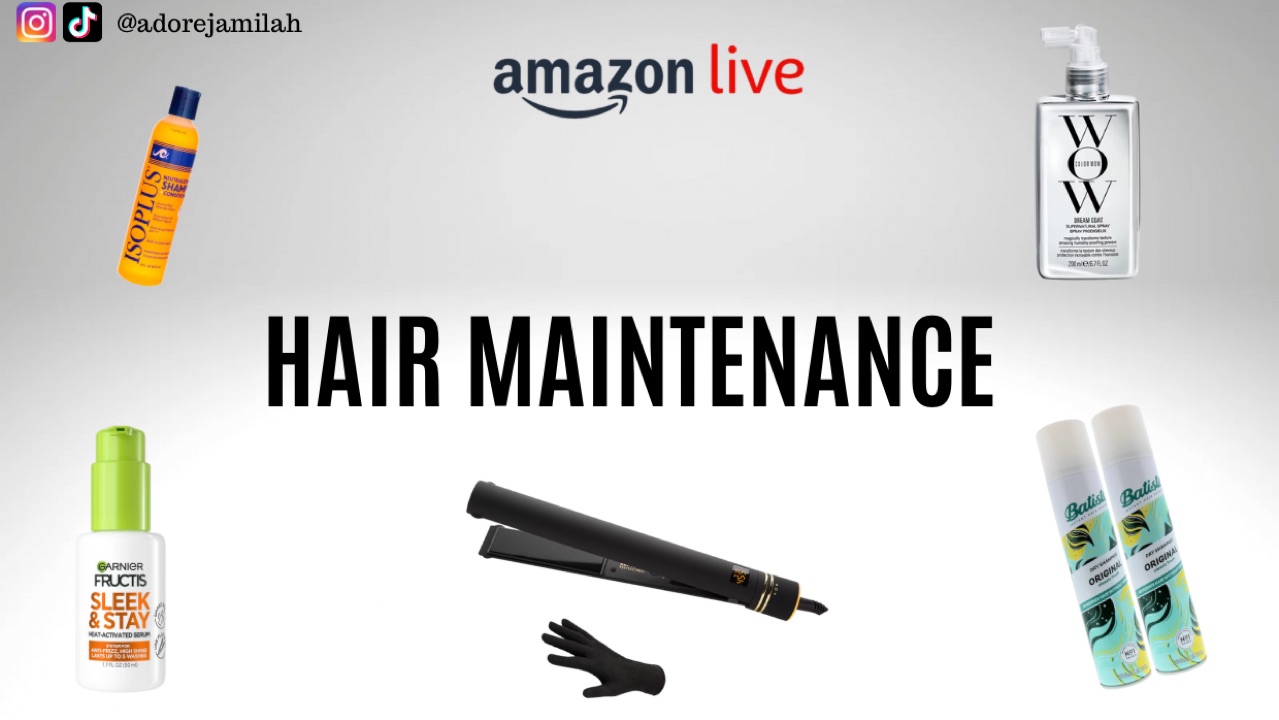 Watch Hair Maintenance Favs on Amazon Live