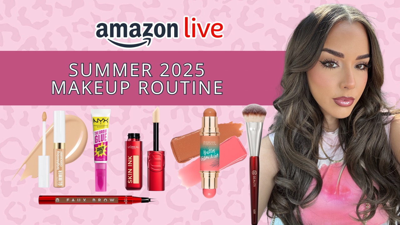 Watch Summer 2025 Makeup Routine on Amazon Live