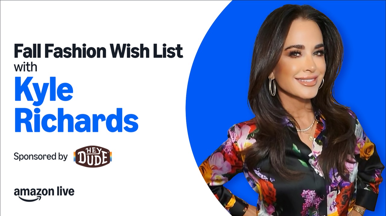 Watch Fall Fashion Wishlist with Kyle Richards on Amazon Live