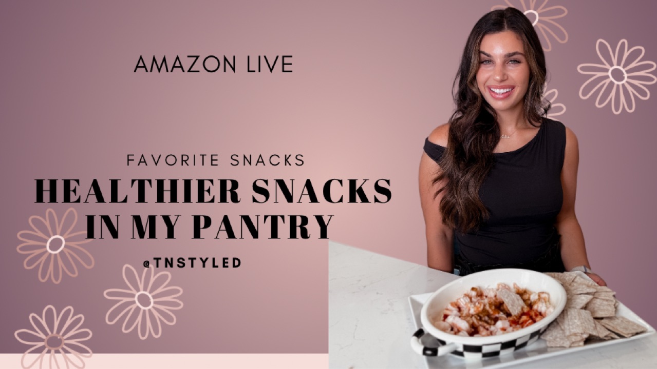 Watch Healthier Snack Ideas on Amazon Live