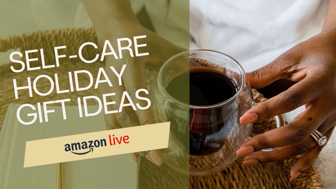 Watch Self Care Holiday Gift Ideas on Amazon Live