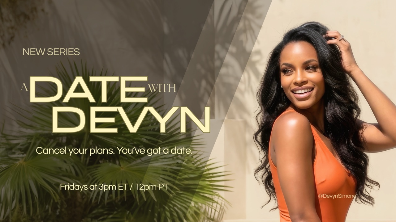 Watch A Date with Devyn on Amazon Live